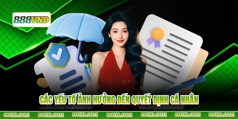 Các yếu tố ảnh hưởng đến quyết định cá nhân